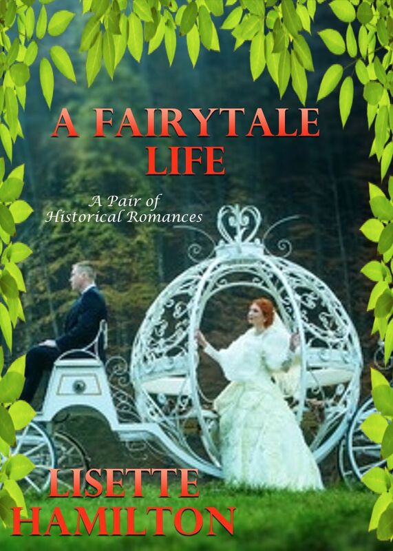 A Fairytale Life: A Pair of Historical Romances