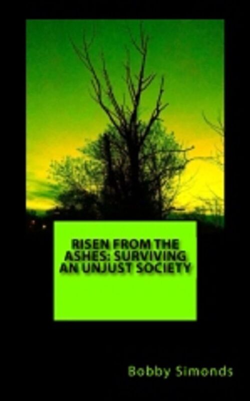 Risen from the Ashes: Surviving an Unjust Society