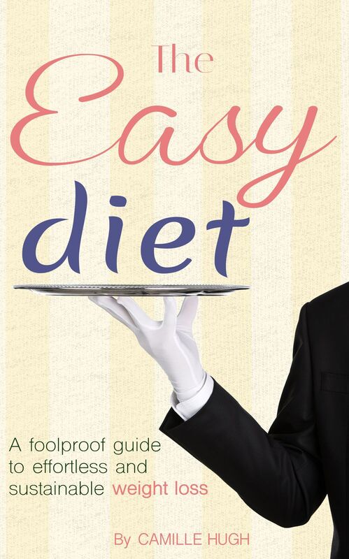 The Easy Diet - A foolproof guide to effortless and sustainable weight loss