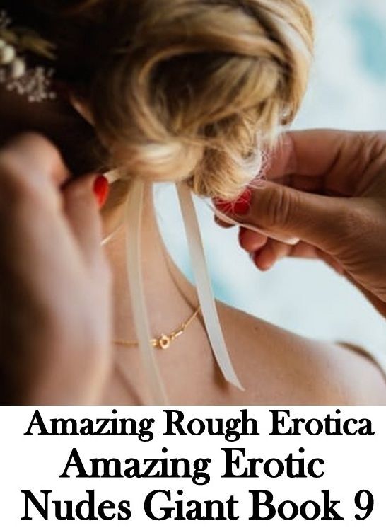 Domination: Amazing Rough Erotica Amazing Erotic Nudes Giant Book 9 ( Erotic Photography, Erotic Stories, Nude Photos, Naked, Adult Nudes, Domination, Lesbian, She-male, Gay, Fetish, Bondage, Sex, Erotic, Erotica )