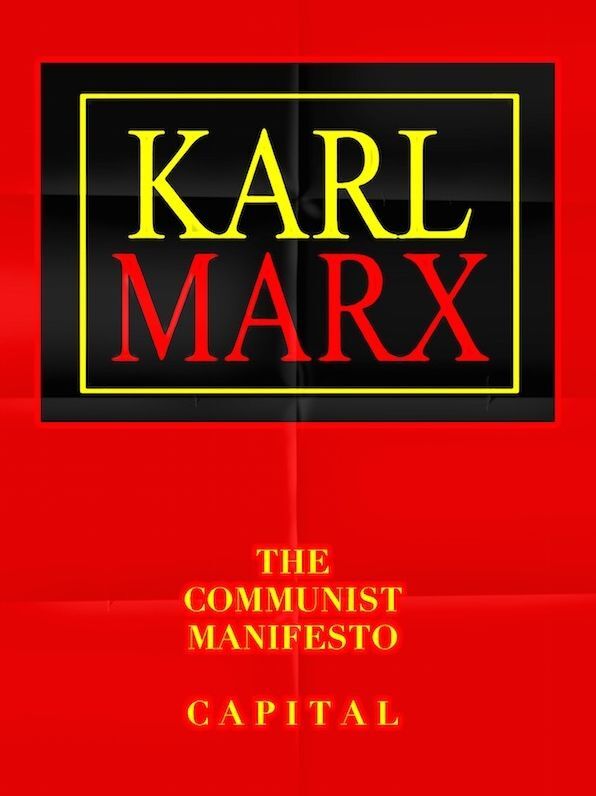 Karl Marx The Communist Manifesto & Capital