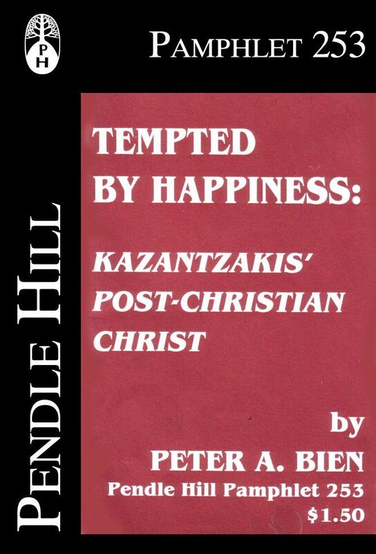 Tempted by Happiness; Kazantzakis Post-Christian Christ