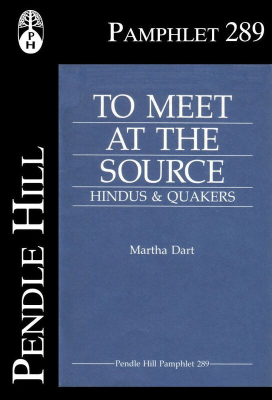 To Meet at the Source; Hindus & Quakers