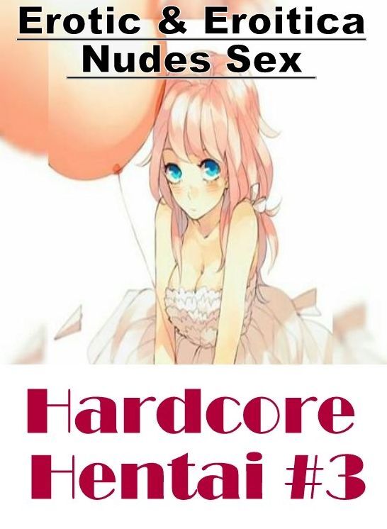 Breast: Erotic & Eroitica Nudes Sex Hardcore Hentai #3 ( Erotic Photography, Erotic Stories, Nude Photos, Naked , Lesbian, She-male, Gay, Fetish, Bondage, Sex, Erotica, Hentai, Blow Job, Three-sum , XXX)