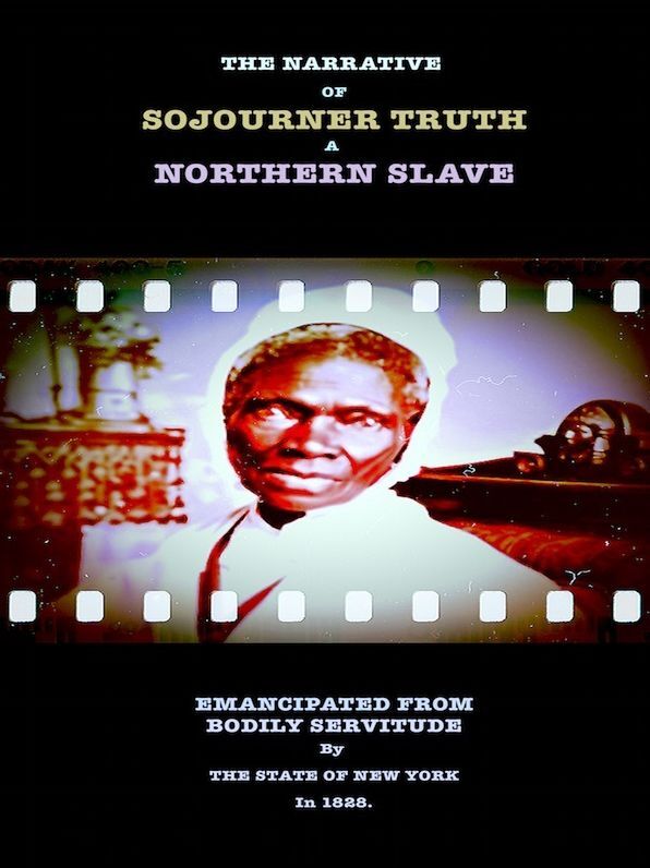 The Narrative of Sojourner Truth - A Northern Slave