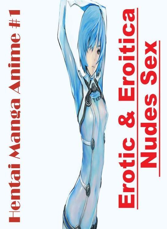 Blow Job: Erotic & Eroitica Nudes Sex Hentai Manga Anime #1 ( Erotic Photography, Erotic Stories, Nude Photos, Naked , Lesbian, She-male, Gay, Fetish, Bondage, Sex, Erotica, Hentai, Blow Job, Three-sum , XXX)