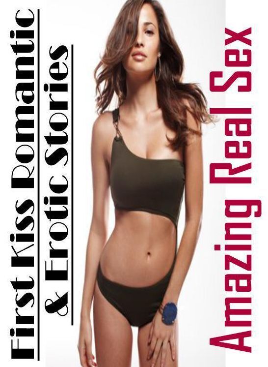 Domination: Amazing Real Sex First Kiss Romantic & Erotic Stories ( Erotic Photography, Erotic Stories, Nude Photos, Naked , Lesbian, She-male, Gay, Fetish, Bondage, Sex, Erotica, Hentai, Blow Job, Three-sum , XXX)