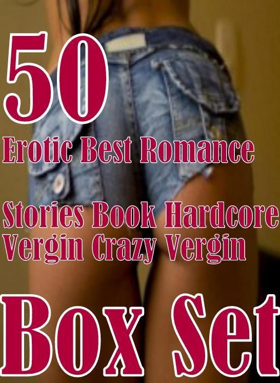XXX Teen: 50 Erotic Best Romance Stories Book Hardcore Vergin Crazy Vergin Box Set ( sex, porn, fetish, bondage, oral, anal, ebony, domination, erotic sex stories, adult, xxx, shemale, voyeur, erotic, blowjob )