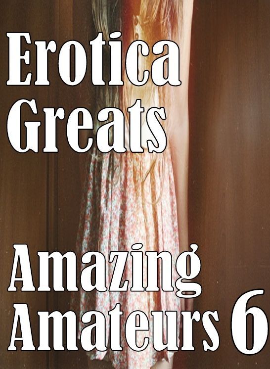 Domination: Erotica Greats Amazing Amateurs 6 ( Erotic Photography, Naked Adult Nudes, Breast, Domination, Bare Ass, Hentai, XXX, Adult Sex, Teen )