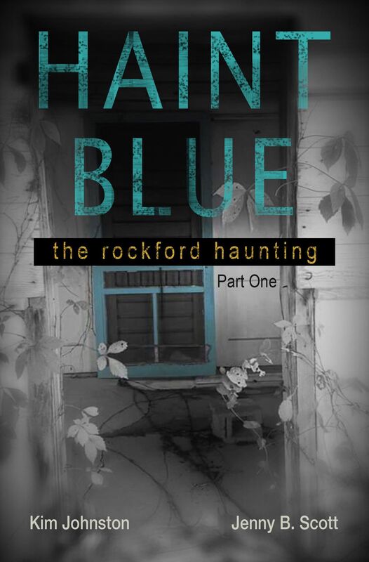 Haint Blue: The Rockford Haunting (Part One)