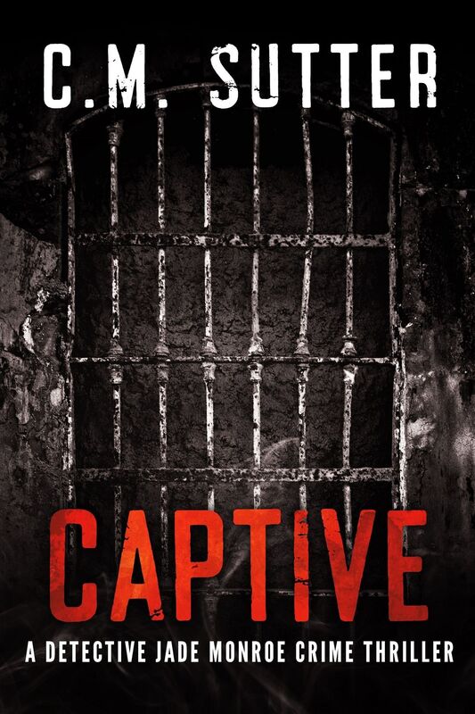 Captive: A Detective Jade Monroe Crime Thriller Book 2