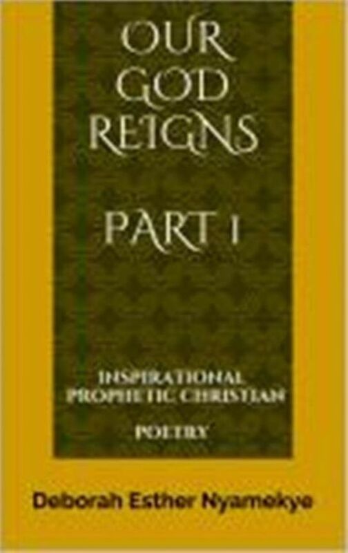 Our God Reigns - Inspirational Prophetic Christian Poetry Part 1