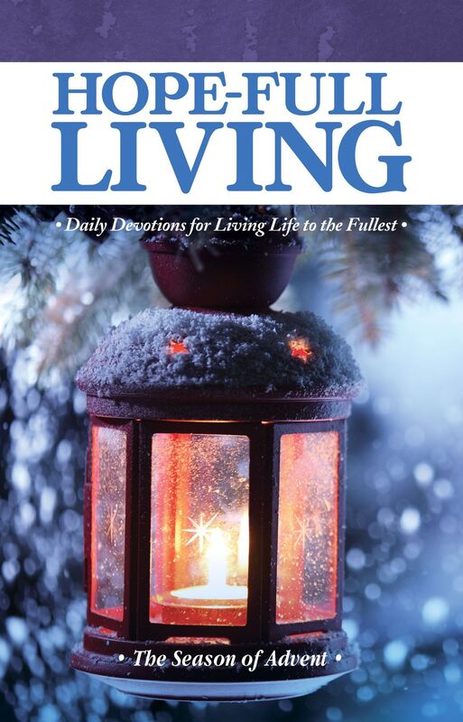 Hope-full Living: The Season of Advent 2016