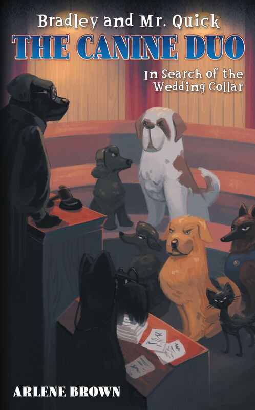 Bradley and Mr. Quick: The Canine Duo: In Search of the Wedding Collar