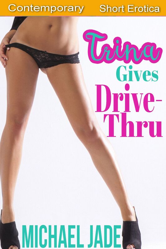 Trina Gives Drive-Thru (Multipartner, Sex in a drive-thru, Doggy style rough banging, Unprotected bareback creampie, Masturbation, Exhibition)