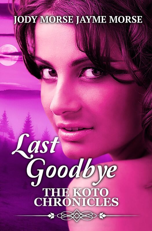 Last Goodbye (The Koto Chronicles #5)