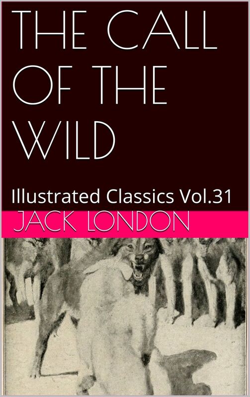 THE CALL OF THE WILD by Jack London