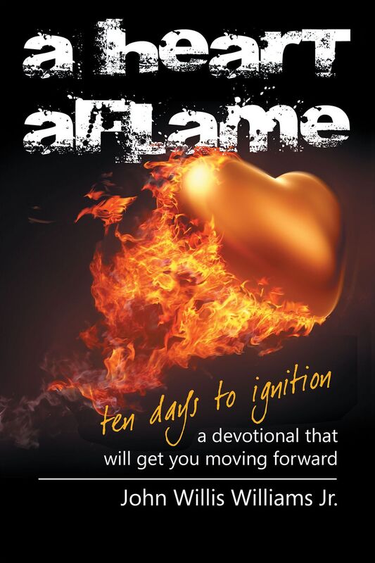 A Heart Aflame, Ten Days to Ignition A Devotional That Will Get You Moving Forward