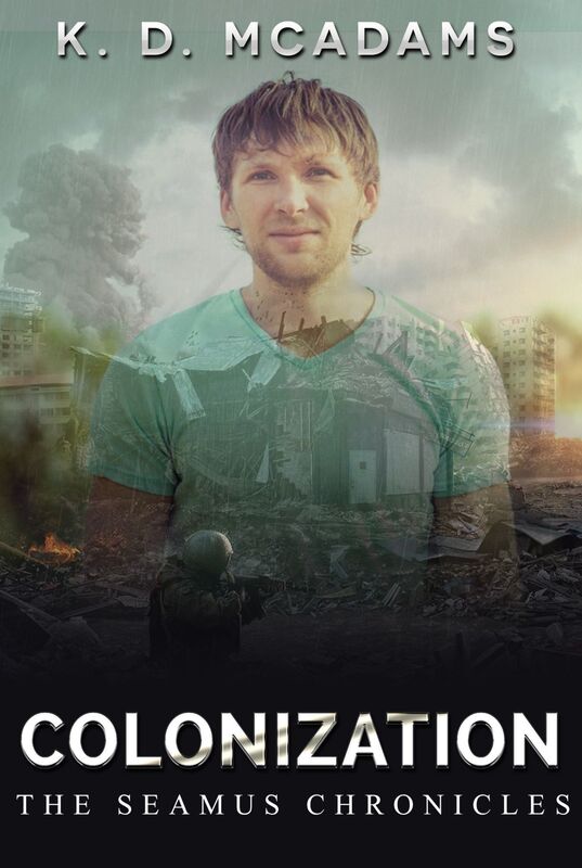 Colonization - Book 3 The Seamus Chroniclea
