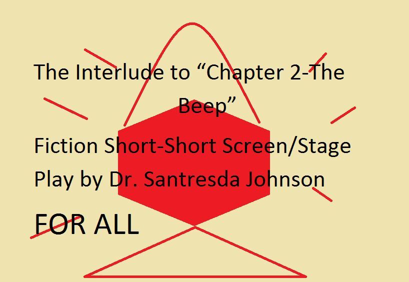 The Interlude to Chapter 2-The Beep