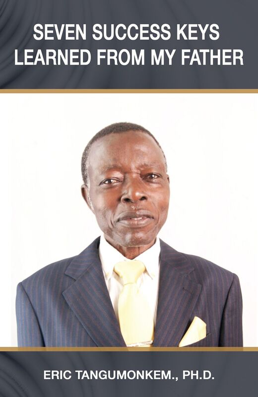 Seven Success Keys Learned From my Father