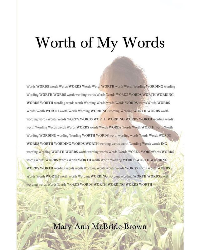Worth of My Words