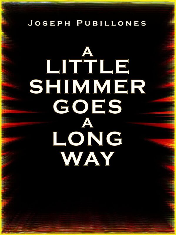 A Little Shimmer Goes a Long Way