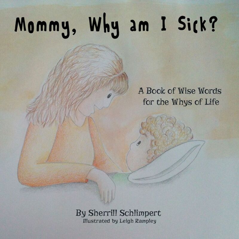 Mommy, Why am I Sick?
