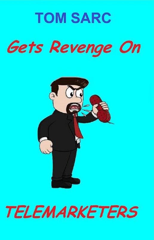 Tom Sarc Gets Revenge On Telemarketers