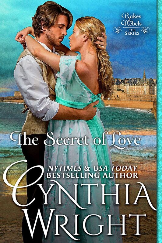 The Secret of Love (Rakes & Rebels: The Raveneau Family, Book 3)