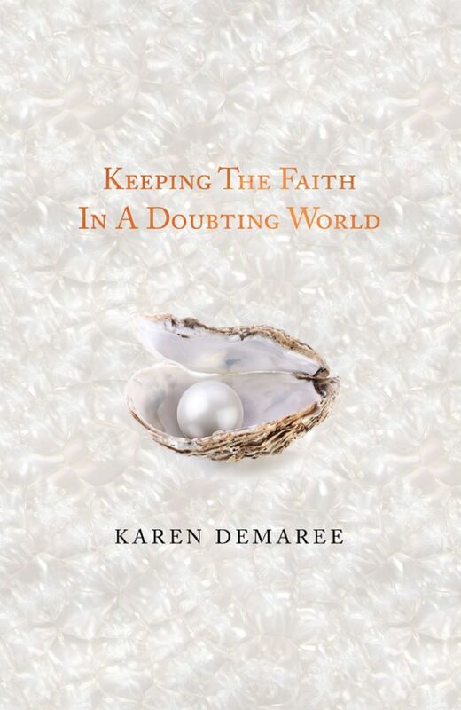 Keeping the Faith In a Doubting World