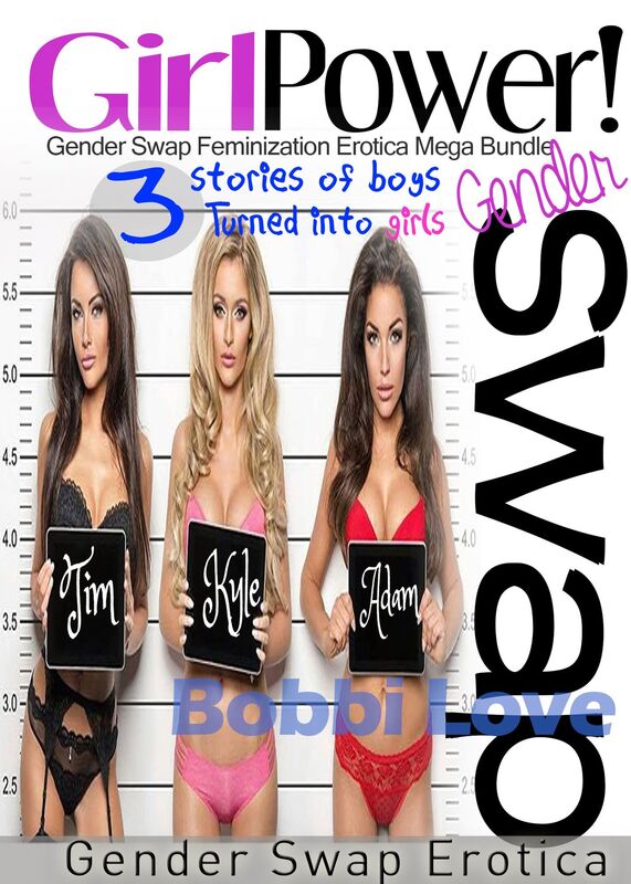 Girl Power! (Gender Swap Feminization Erotica Bundle)