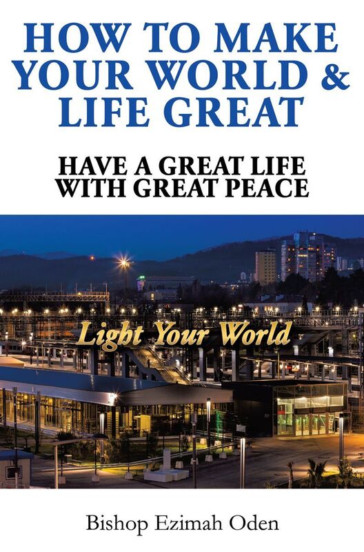 HOW TO MAKE YOUR WORLD & LIFE GREAT