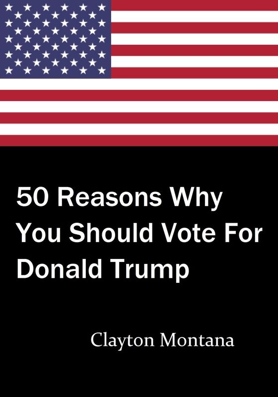 50 Reasons Why You Should Vote For Donald Trump
