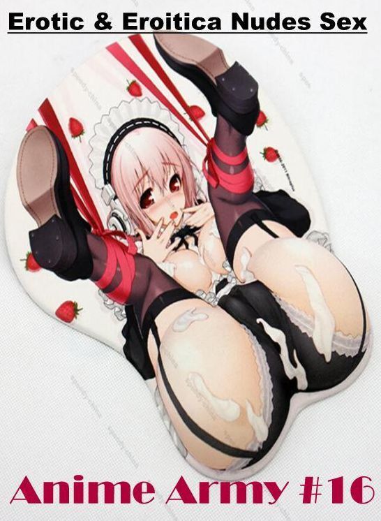 Erotic Stories: Erotic & Eroitica Nudes Sex Anime Army #16 ( Erotic Photography, Erotic Stories, Nude Photos, Naked , Lesbian, She-male, Gay, Fetish, Bondage, Sex, Erotica, Hentai, Blow Job, Three-sum , XXX)