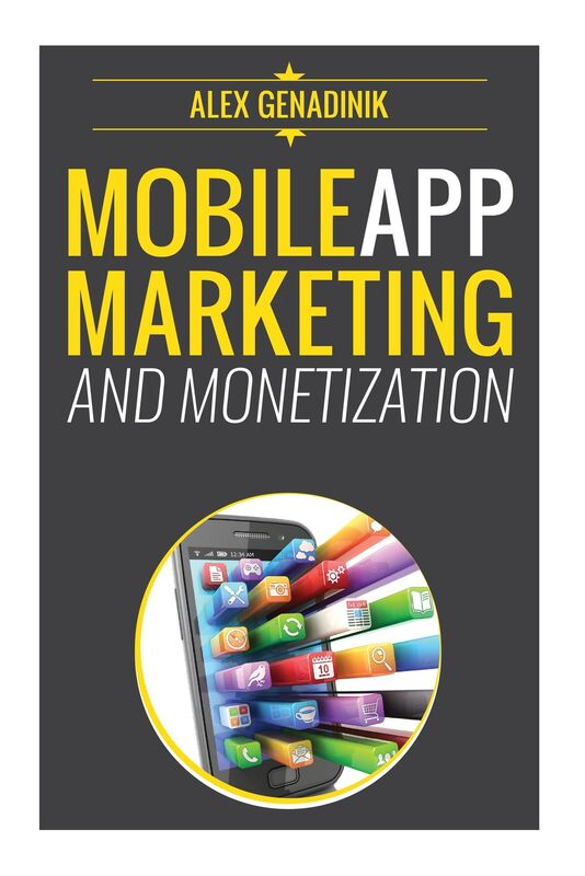 Mobile App Marketing & Monetization
