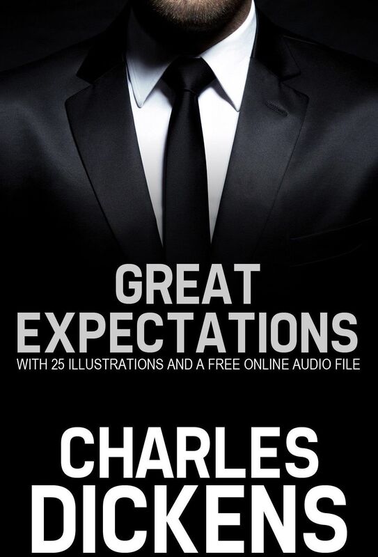 Great Expectations: With 25 Illustrations and a Free Online Audio File.