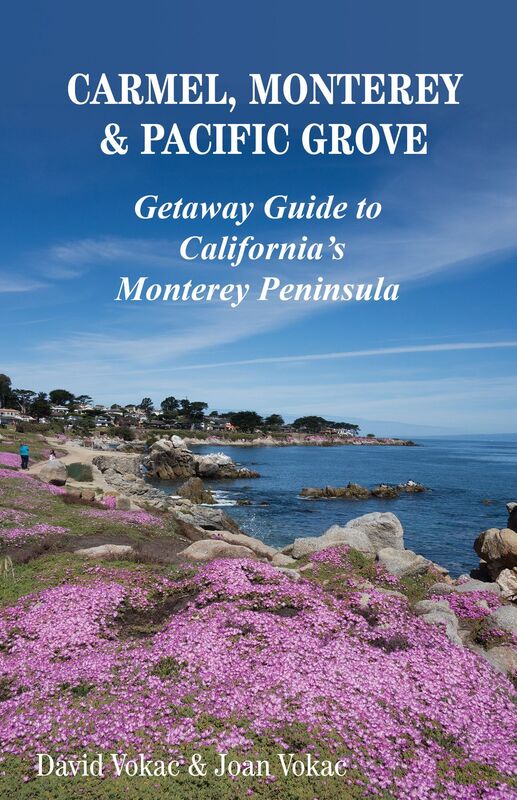 Carmel, Monterey & Pacific Grove: Getaway Guide to California's Monterey Peninsula