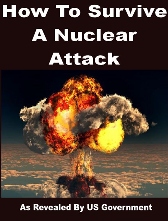 How To Survive A Nuclear Attack As Revealed By US Government
