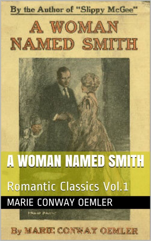 A WOMAN NAMED SMITH BY Marie Conway Oemler
