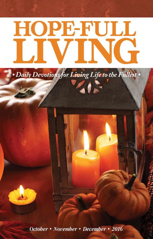 Hope-full Living: October, November, December 2016