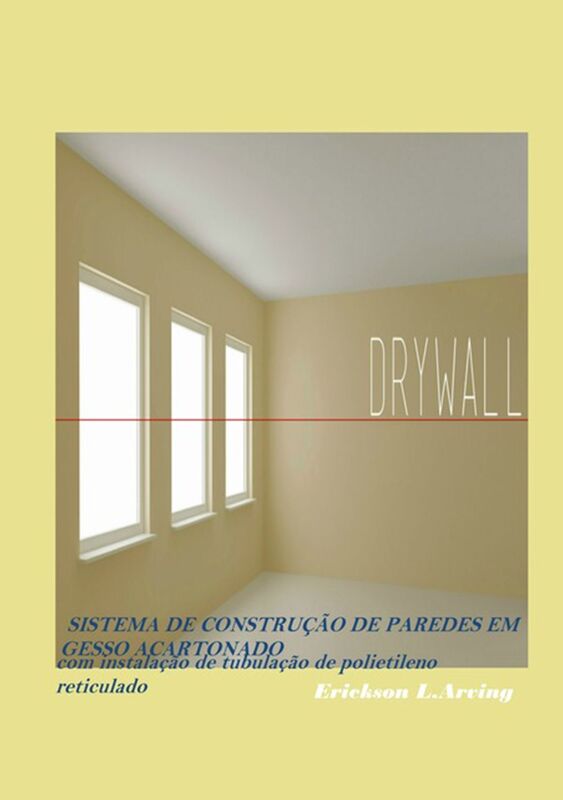 Sistema De ConstruCAo De Paredes De Gesso Acartonado