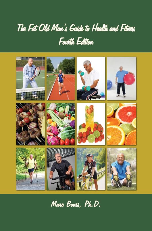 The Fat Old Mans Guide to Health and Fitness: Fourth Edition