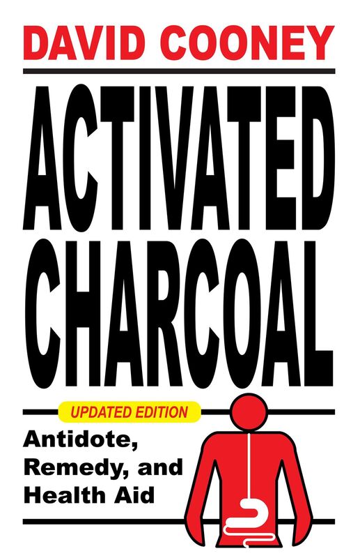 Activated Charcoal: Antidote, Remedy and Health Aid