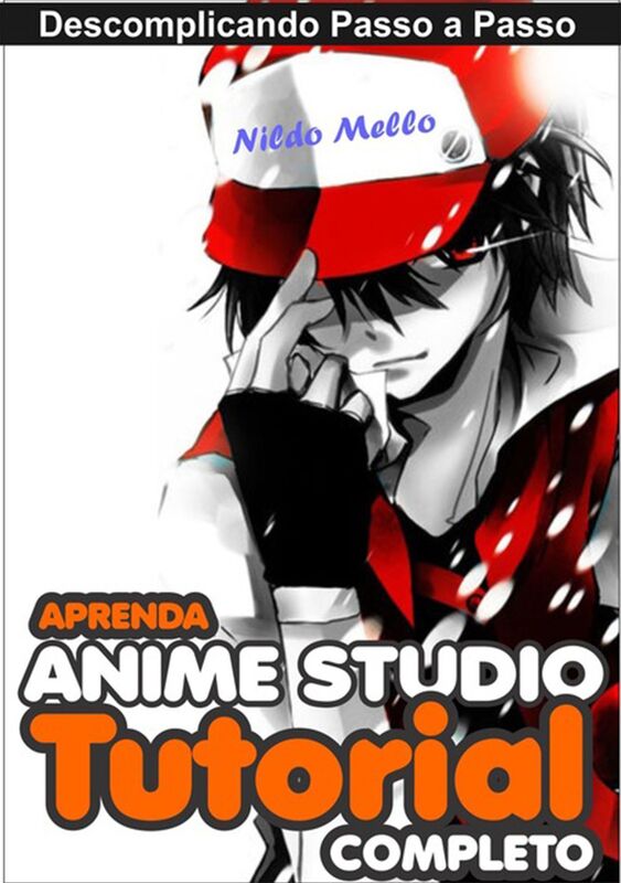 Descomplicado Passo A Passo Tutoial Anime Studio