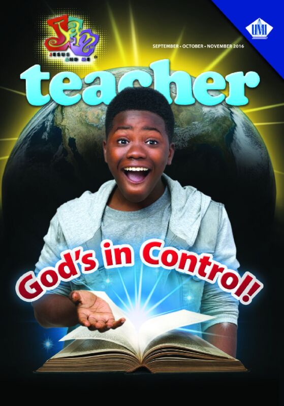 JAM: Jesus And Me Teacher: God's in Control!
