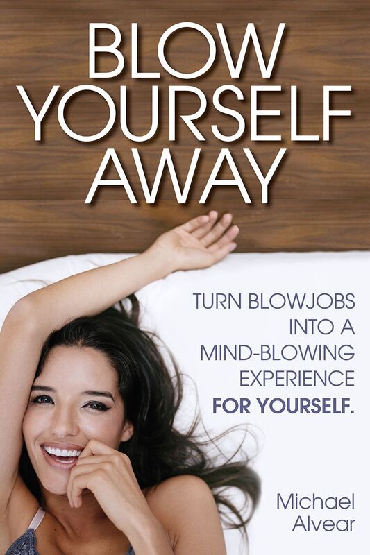 Blow Yourself Away. Turn Blowjobs Into A Mind-Blowing Experience For Yourself