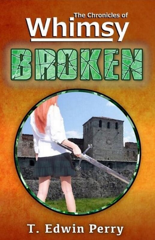 Chronicles of Whimsy: Broken