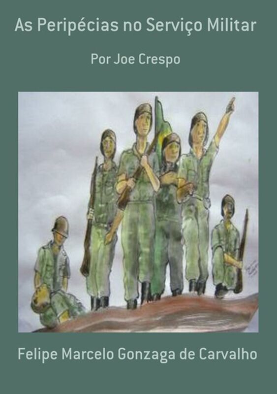 As Peripecias No Servico Militar