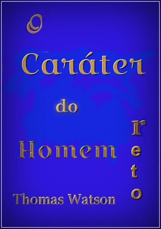 O Carater Do Homem Reto